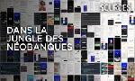 Revoir Dans la jungle des n�obanques : arnaques, trafics et clients l�s�s du 13 Janvier