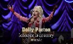 Revoir Dolly parton : l'am�rique r�concili�e du 21 Janvier