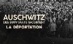 Revoir Auschwitz, des survivants racontent du 25 Janvier