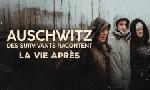 Revoir Auschwitz, des survivants racontent du 26 Janvier