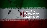 Revoir Iran : a la recherche de l'alternative du 26 Janvier