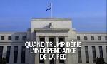 Revoir Trump d�fie l?ind�pendance de la r�serve f�d�rale du 27 Janvier