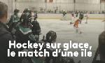 Revoir Hockey sur glace, le match d'une �le du 27 Janvier