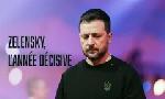 Revoir Zelensky, l?ann�e d�cisive ? du 07 F�vrier