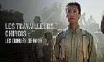 Revoir Les travailleurs chinois : les oubli�s de 14-18 du 10 F�vrier