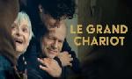 Revoir Le grand chariot du 17 F�vrier