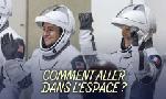 Revoir Comment devenir astronaute ? du 17 F�vrier