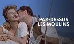 Revoir Par-dessus les moulins du 22 F�vrier