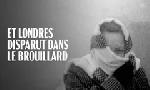 Revoir Et londres disparut dans le brouillard du 23 F�vrier