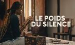 Revoir Le poids du silence du 25 F�vrier