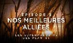Revoir Les superpouvoirs des plantes du 02 Mars