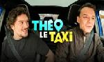Revoir S1 e18 - th�o le taxi : en voiture avec thomas goldberg du 06 Mars