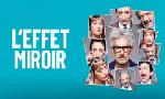 Revoir L'effet miroir du 06 Mars