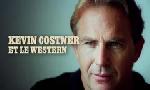 Revoir Kevin costner et le western du 08 Mars