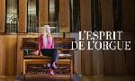 Revoir L'esprit de l'orgue du 23 Mars