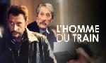 Revoir L'homme du train du 27 Mars