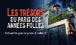 Revoir Les tr�sors du paris des ann�es folles du 30 Mars