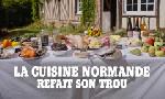 Revoir La cuisine normande refait son trou du 31 Mars