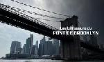 Revoir Les b�tisseurs du pont de brooklyn du 13 Avril