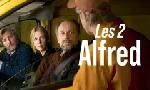 Revoir Les 2 alfred du 15 Avril