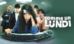 Revoir Comme un lundi du 16 Avril