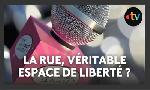 Revoir La rue : espace de vie, de danger ou de cr�ation ? | d�bat du 12 Mai