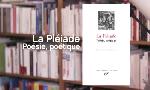 Revoir La pl�iade - po�sie, po�tique du 01 Juin