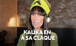 Revoir Kalika du 11 Mai