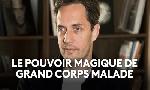 Revoir Grand corps malade du 11 Mai