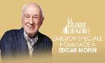 Revoir �mission sp�ciale hommage � edgar morin du 02 Juin