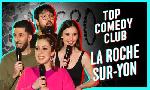 Revoir La roche-sur-yon, le carton comedy club du 23 Mai