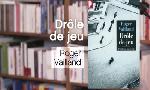 Revoir Dr�le de jeu - roger vailland du 05 Juin