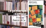 Revoir Le printemps s'amuse - vladimir tendriakov du 12 Juin
