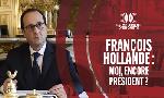 Revoir Fran�ois hollande : moi, encore pr�sident ? du 17 Juin