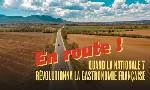 Revoir En route ! quand la nationale 7 r�volutionna la gastronomie fran�aise du 20 Juin
