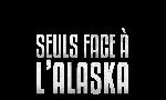 Revoir Seuls face � l'alaska du 22 Juin