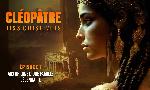 Revoir Cl�op�tre, les secrets r�v�l�s du 10 Juillet