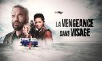 Revoir La vengeance sans visage du 11 Juillet