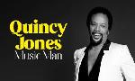 Revoir Quincy jones, music man du 12 Juillet