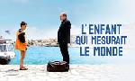 Revoir L'enfant qui mesurait le monde du 12 Juillet