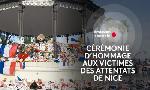 Revoir C�r�monie d'hommage aux victimes des attentats de nice du 14 Juillet