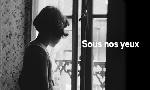 Revoir Sous nos yeux du 15 Juillet