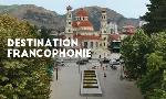 Revoir Destination francophonie du 01 Aout