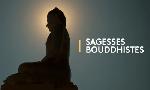 Revoir Sagesses bouddhistes du 02 Aout