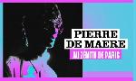 Revoir Pierre de maere en concert au z�nith de paris du 04 Aout