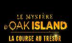 Revoir Le myst�re d'oak island : la course au tr�sor du 08 Aout