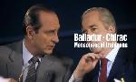 Revoir Balladur - chirac : mensonges et trahisons du 09 Aout