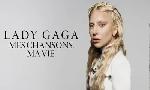 Revoir Lady gaga - mes�chansons. ma�vie du 10 Aout