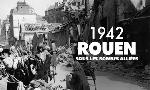 Revoir 1942, rouen sous les bombes alli�es du 14 Aout