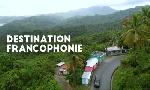 Revoir Destination francophonie du 22 Aout